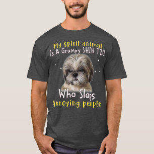 T-shirt My Spirit Animal Is A Grumpy Shih Tzu - Shih Tzu L
