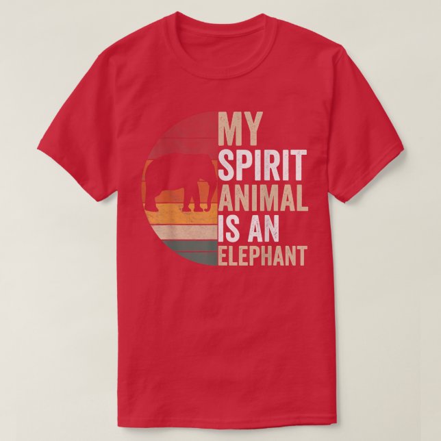 T-shirt My Spirit Animal Is An Elephant Elephant Lover App (Design devant)