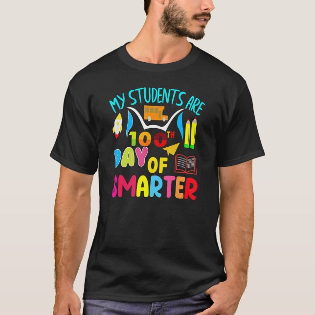 T-shirt My Students Are 100 Days Smarter 100th Day Of Scho (Devant)