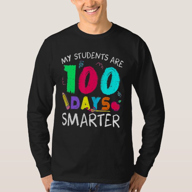 T-shirt My Students Are 100 Days Smarter Happy 100th Day O (Devant)