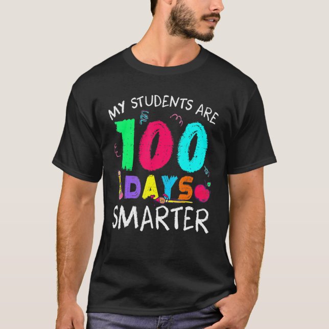 T-shirt My Students Are 100 Days Smarter Happy 100th Day O (Devant)