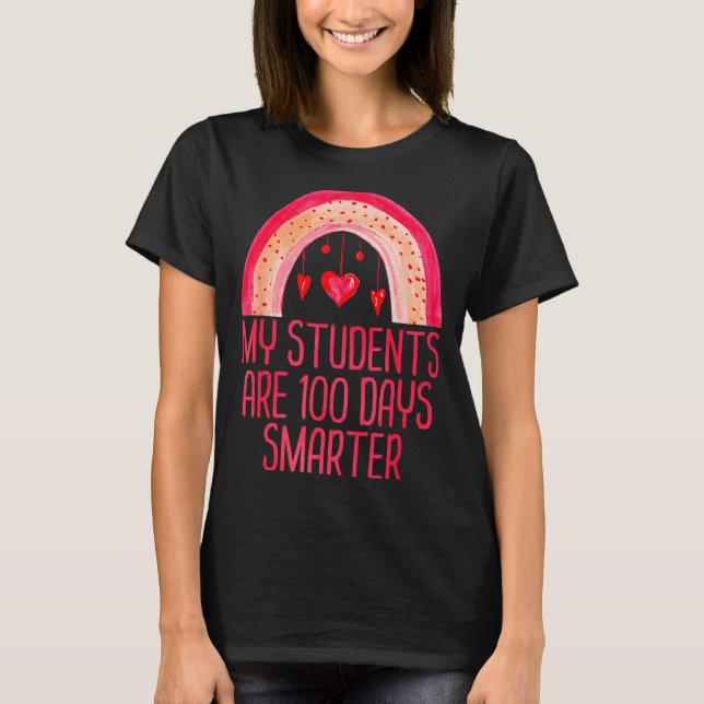 T-shirt My Students Are 100 Days Smarter Rainbow Valentine (Devant)