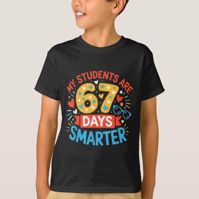 T-shirt My Students Are 67 Days Smarter Funny Teacher Kids (Devant)