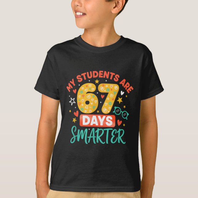 T-shirt My Students Are 67 Days Smarter Funny Teacher Kids (Devant)