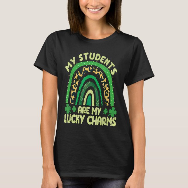 T-shirt My Students Are My Lucky Charms Teacher St Patrick (Devant)