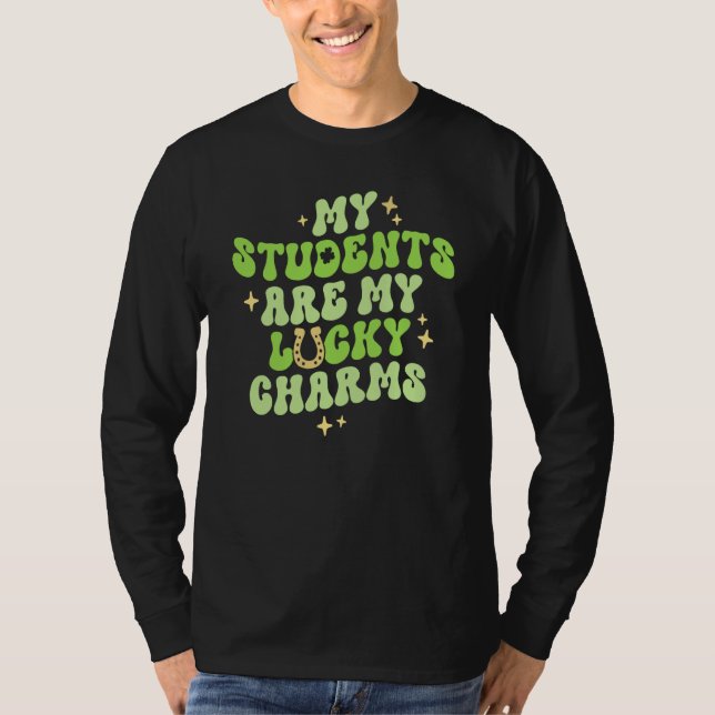 T-shirt My Students Are My Lucky Charms Teacher St Patrick (Devant)