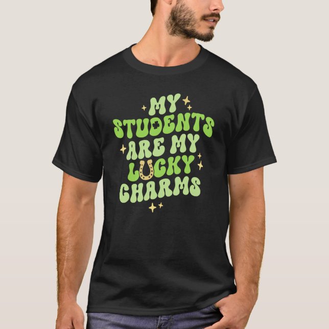 T-shirt My Students Are My Lucky Charms Teacher St Patrick (Devant)