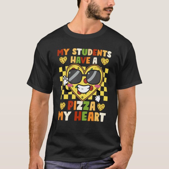 T-shirt My Students Have a Pizza Of My Heart Teacher Valen (Devant)