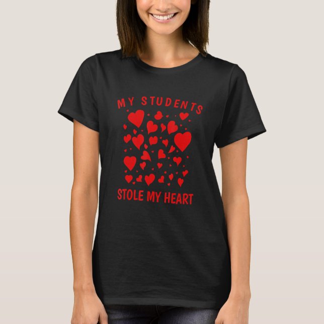 T-shirt My Students Stole My Heart- 100th Day Of School Te (Devant)