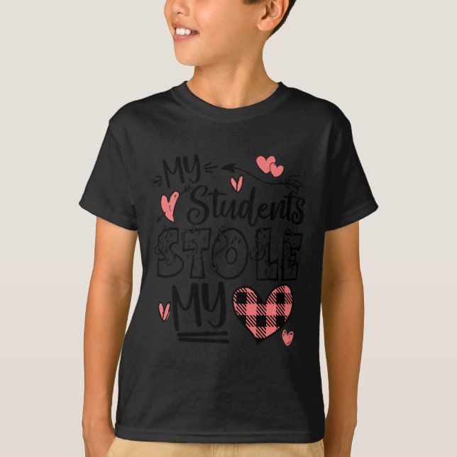 T-shirt My Students Stole My Heart Teacher Valentines Day  (Devant)