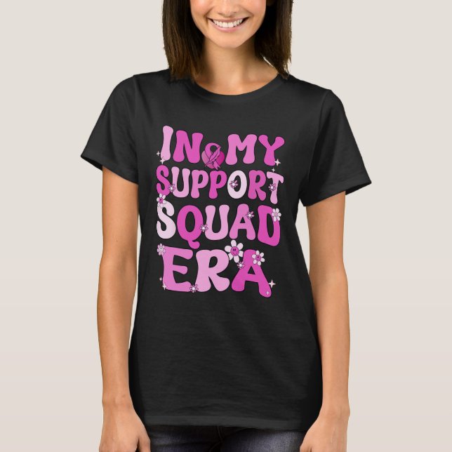 T-shirt My Support Squad Era Groovy Sensibilisation au Can (Devant)