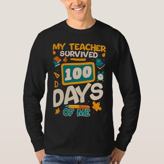 T-shirt My Teacher Survived 100 Days Of Me  Kids (Devant)