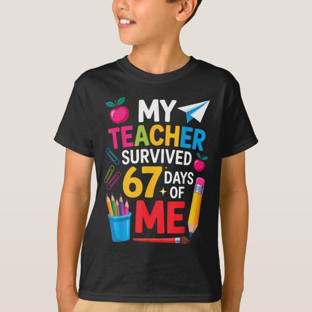 T-shirt My Teacher Survived 67 Days Of Me Funny Teacher Ap (Devant)