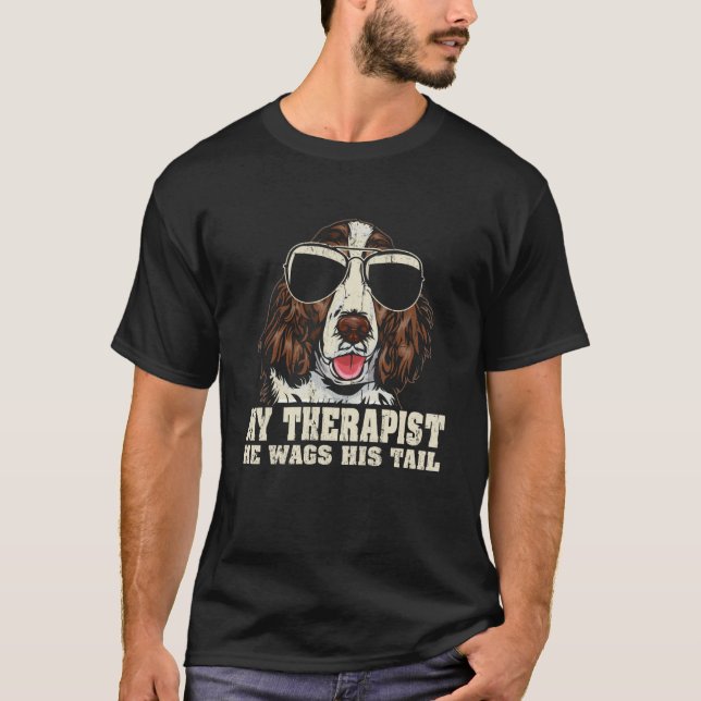 T-shirt My Therapist He Wags His Tail English Springer Spa (Devant)
