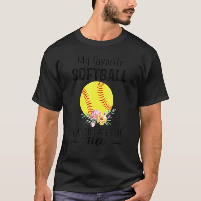 T-shirt My Titi Softball Player appelle moi Nanny Mother's (Devant)