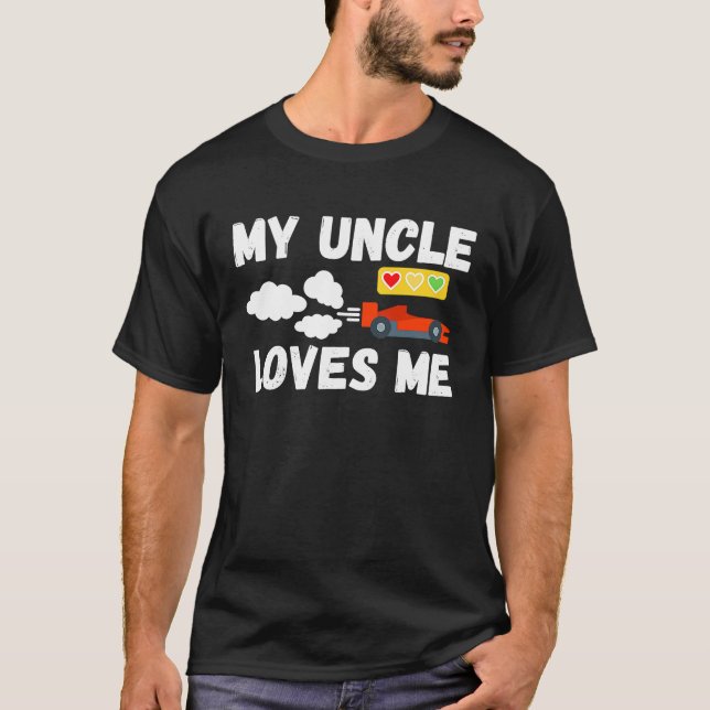 T-shirt My Uncle Loves Me Cute Boys Kids Nephew Racecar Fu (Devant)