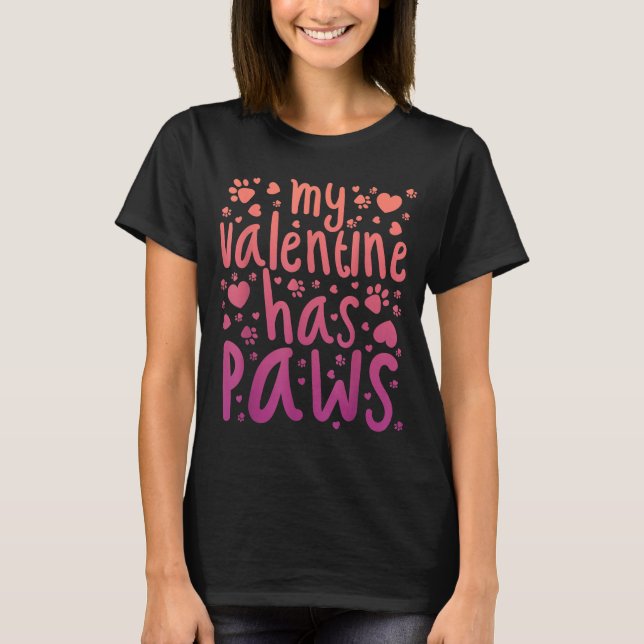 T-shirt My Valentine Has Paws  (Devant)