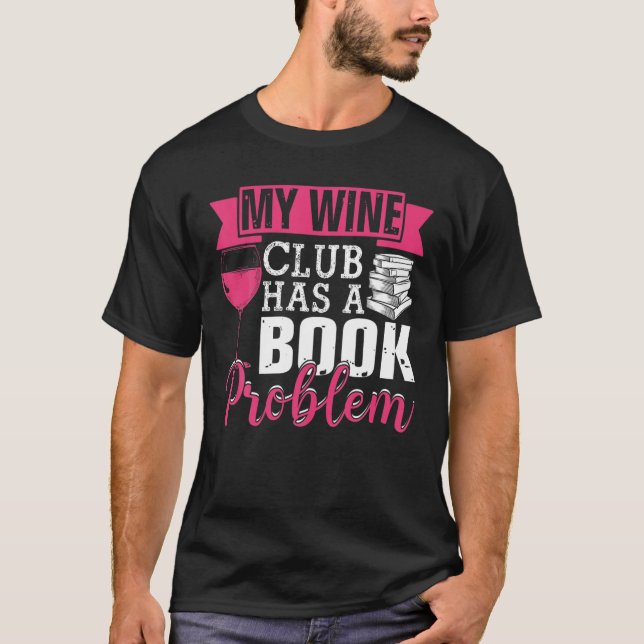 T-shirt My Wine Club A Un Problème De Livre Boo Littéraire (Devant)