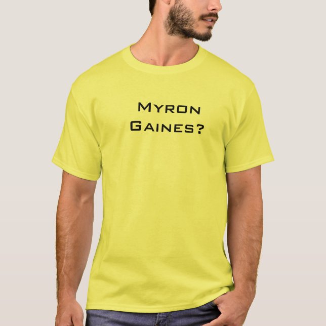 T-shirt Myron Gaines ? (Devant)