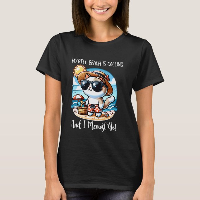 T-shirt Myrtle Beach Appelle Drôle De Chat Vacances De Pri (Devant)