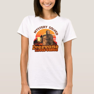 T-shirt Mystère résolu tout le monde aime le café Bigfoot