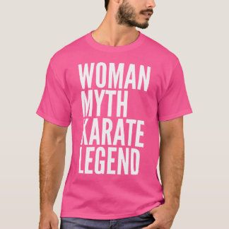 T-shirt Mythe de la femme Karate Légende