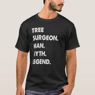 T-shirt Mythe de l'homme du chirurgien de l'arbre Légende