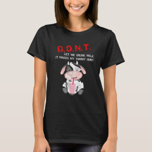 T-shirt N E F A I T E S Ne me laissez pas boire du lait Va