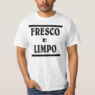 T-shirt N frais propre dans le Portugais. FRESQUE E LIMPO