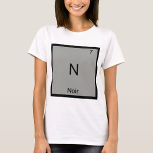 T-shirt N - Noir Film Drôle Tee Symbole Élément Chimie
