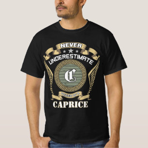 T-shirt N sous-estimez jamais le pouvoir d'un CAPRICE