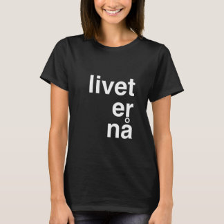 T-shirt nå de livet heu
