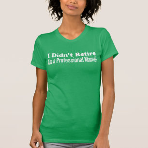 T-shirt N'a pas retiré Mamo professionnel (SUR