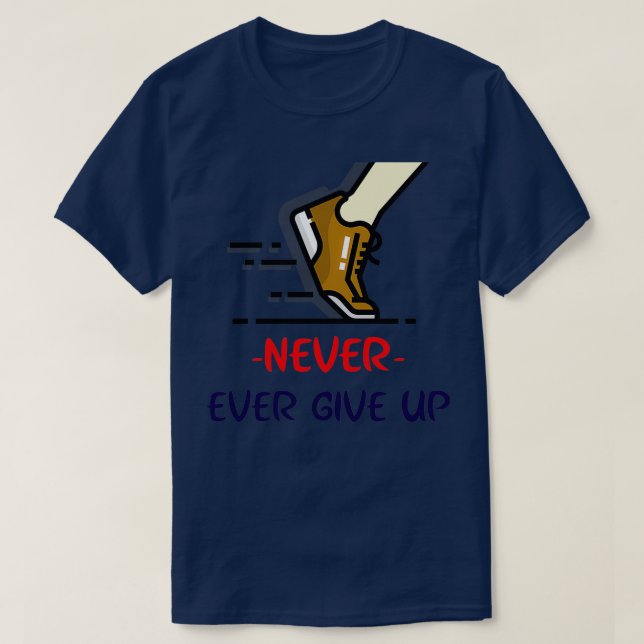 T-shirt N'abandonnez jamais (Design devant)