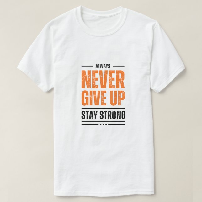 T-shirt N'abandonnez jamais (Design devant)