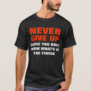 T-shirt N'abandonnez jamais