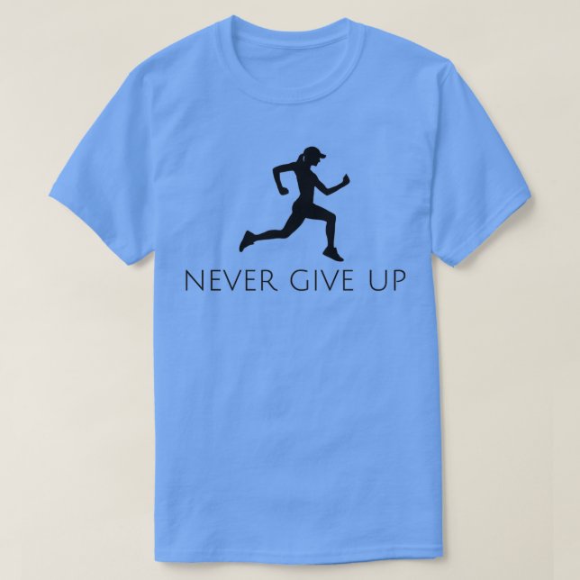 T-shirt N'abandonnez jamais la course 3 (Design devant)