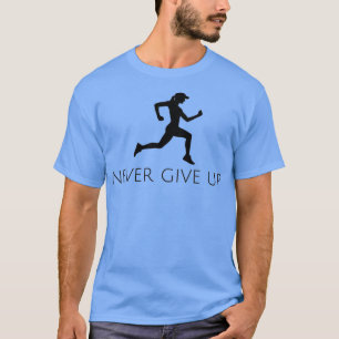 T-shirt N'abandonnez jamais la course 3