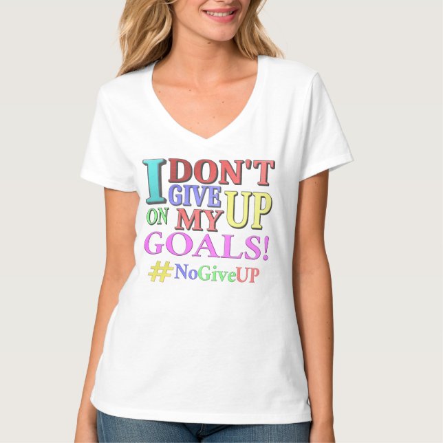 T-shirt "N'ABANDONNEZ PAS D'OBJECTIFS" Beau Design. Comman (Devant)