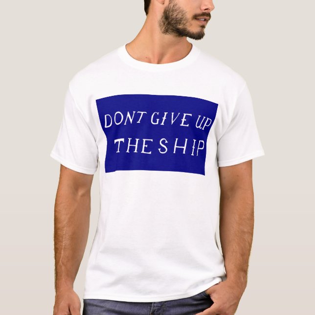 T-shirt N'abandonnez pas le drapeau de bateau (Devant)