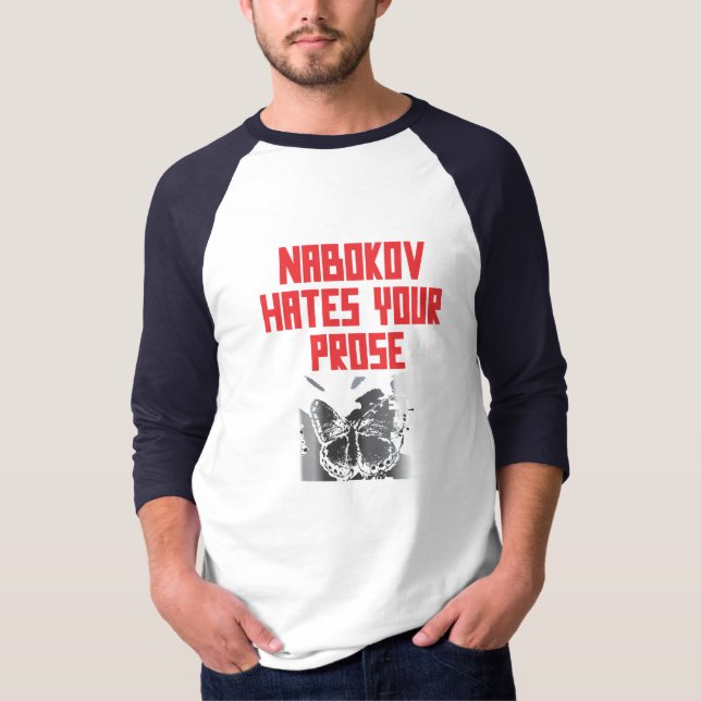 T-SHIRT NABOKOV DÉTESTE VOTRE PROSE (Devant)