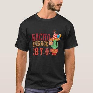T-shirt Nacho Âge Moyen 28 Ans Naissance Joyeux Cinco