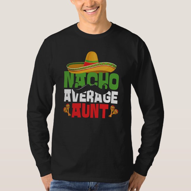 T-shirt Nacho Average Aunt Cinco De Mayo Mexican Fiesta (Devant)