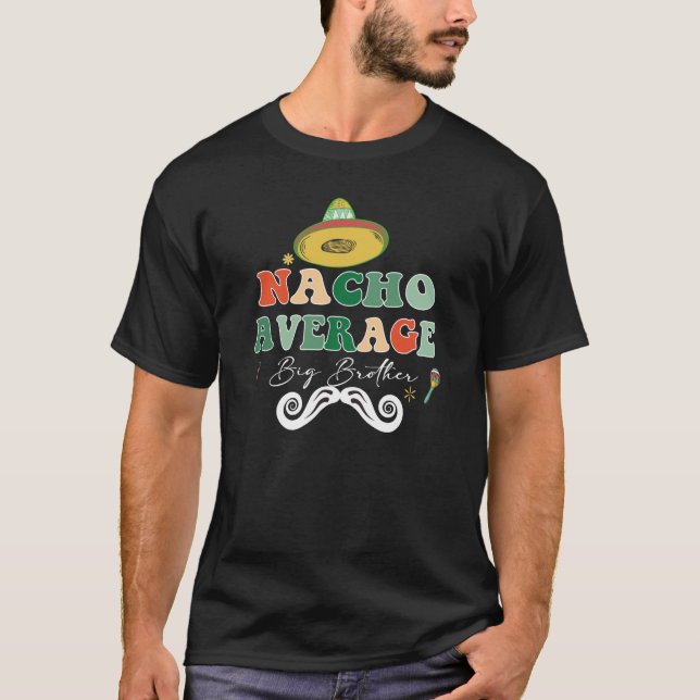 T-shirt Nacho Average Big Bro Brother (Devant)