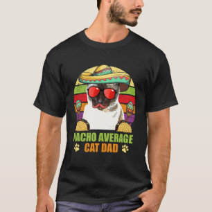 T-shirt Nacho Average Cat Dad Cinco de Mayo