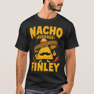 T-shirt Nacho Average Finley Nom Personnalisé Funny Taco