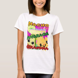 T-shirt Nacho Average Grandma Funny