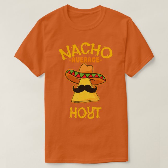 T-shirt Nacho Average Hoyt Personalized Name Funny Taco  (Design devant)