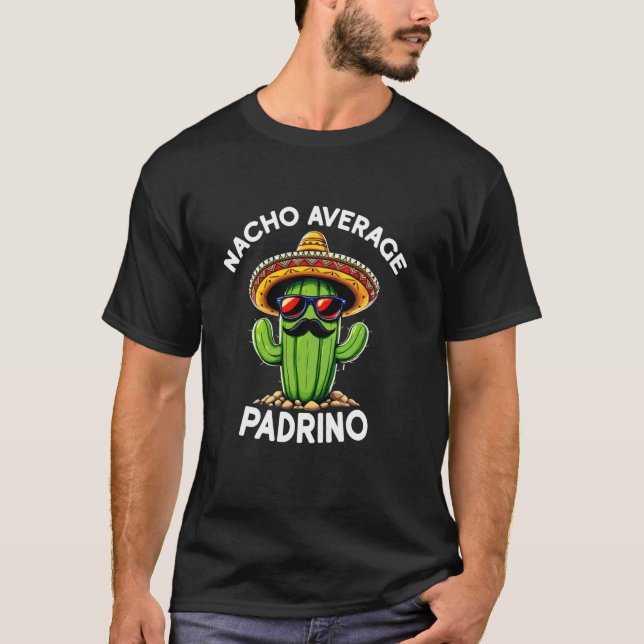 T-shirt Nacho Average Padrino  Parrain Espagnol Drôle Esp (Devant)