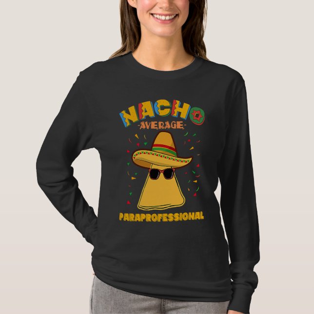T-shirt Nacho Average Paraprofessional Teacher Aides Cinco (Devant)